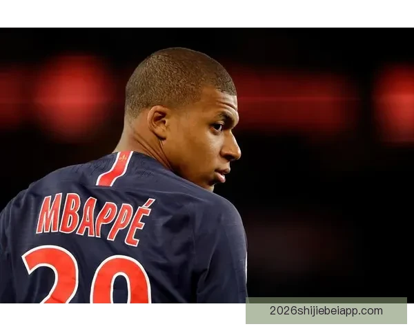 姆巴佩拒绝巴黎续约震惊足坛 转会传闻再起引发广泛关注